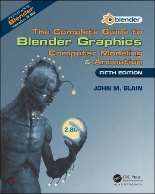 The Complete Guide to Blender Graphics, 5/E