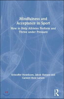 Mindfulness and Acceptance in Sport