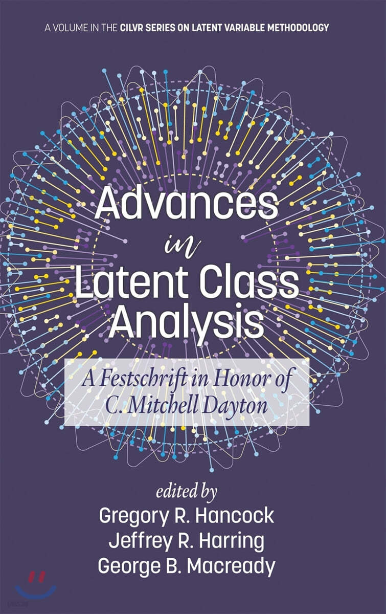 Advances in Latent Class Analysis: A Festschrift in Honor of C. Mitchell Dayton (HC)