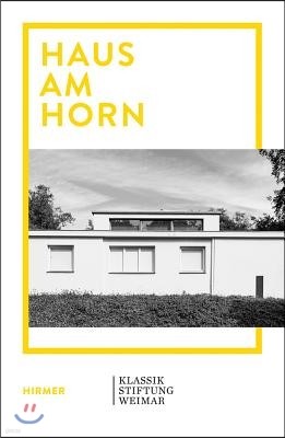 Haus Am Horn: Bauhaus Architecture in Weimar Volume 3