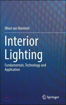 Interior Lighting: Fundamentals, Technology and Application