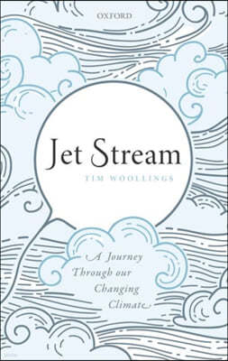 Jet Stream: A Journey Through Our Changing Climate