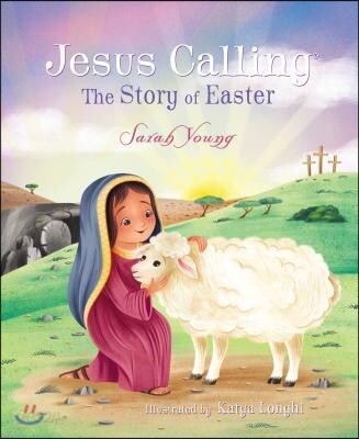 Jesus Calling: The Story of Easter