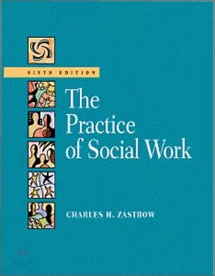 Practice of Social Work, 6/E