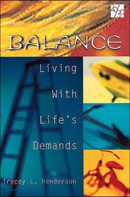 20/30 Bible Study for Young Adults Balance: Balance Living with Lifes Demands