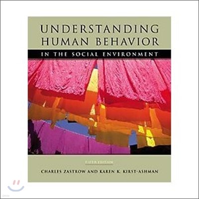 Understanding Human Behavior And The Social Environment, 5/E