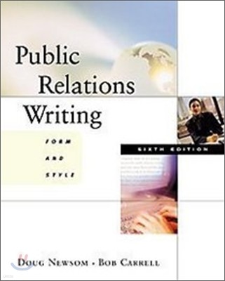 Public Relations Writing : Form and Style, 6/E