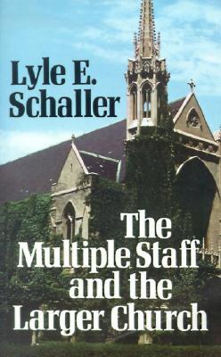 The Multiple Staff and the Larger Church