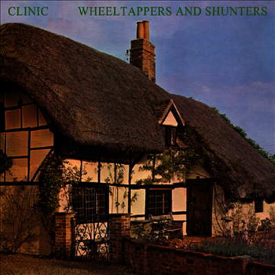 Clinic — Wheeltappers & Shunters 앨범 커버