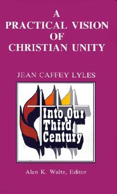 A Practical Vision of Christian Unity