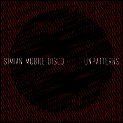Simian Mobile Disco - Unpatterns (180G)(2LP)