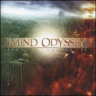 Mind Odyssey - Time To Change It