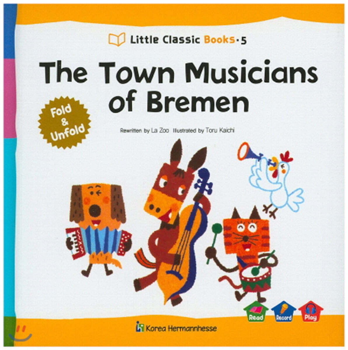 Little Classic Books 5 the Town Musicians of Bremen (양장) 리틀 클래식 북스 (영문판)
