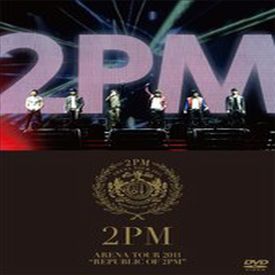 ǿ (2PM) - Arena Tour 2011 "Republic Of 2PM" (ڵ2)(DVD)