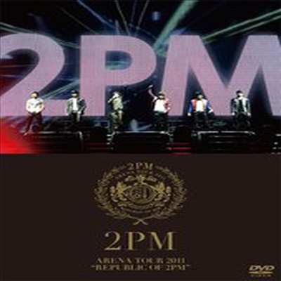 투피엠 (2PM) - Arena Tour 2011 "Republic Of 2PM" (지역코드2)(DVD)