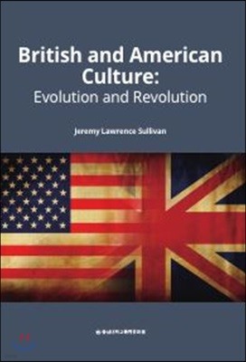 British and American : Evolution and Revolution
