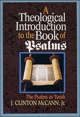 A Theological Introduction to the Book of Psalms