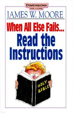 When All Else Fails...Read the Instructions with Leaders Guide