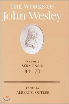 The Works of John Wesley Volume 2: Sermons II (34-70)