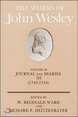 The Works of John Wesley Volume 20: Journal and Diaries III (1743-1754)