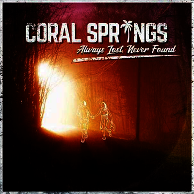 Coral Springs — Always Lost, Never Found 앨범 커버