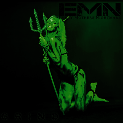 Every Mother's Nightmare — Grind 앨범 커버