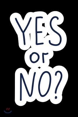 Yes or No: March 8th Journal: A 6x9 Inch, 100 Page Blank Lined Journal for International Women's Day, Makes a Perfect Gift for In