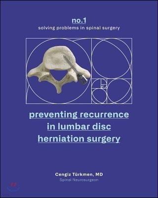 preventing recurrence in lumbar disc herniation surgery