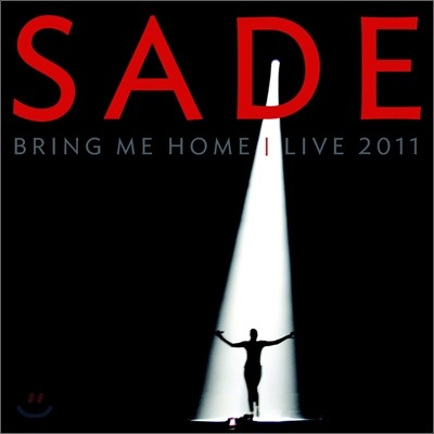 Sade - Bring Me Home: Live 2011