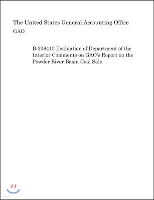 B-208410 Evaluation of Department of the Interior Comments on Gao's Report on the Powder River Basin Coal Sale