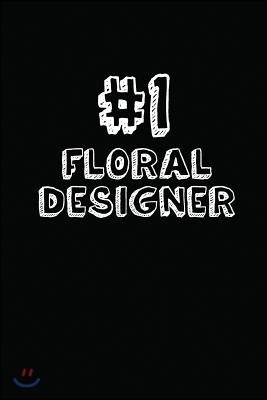 #1 Floral Designer: Blank Lined Composition Notebook Journals to Write in