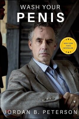Wash Your Penis a Jordan Peterson Journal: 12 Rules for Life Maps of Meaning Ruled, Blank Lined Journal for Entrepreneurs Students, Funny Gag Gift Not