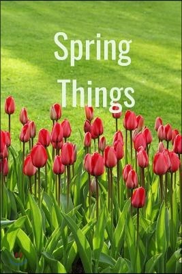 Spring Things