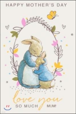 Happy Mothers Day Love You So Much: Cute Mum and Bunny Design 120 Pages