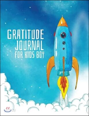 Gratitude Journal for Kids Boy: Daily Writing Today I Am Grateful for - Daily Prompts and Questions - Modern Rocket Design