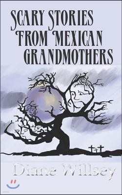 Scary Stories from Mexican Grandmothers