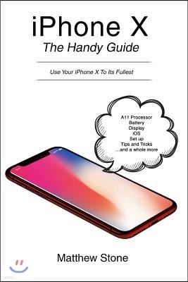 iPhone X: The Handy Guide