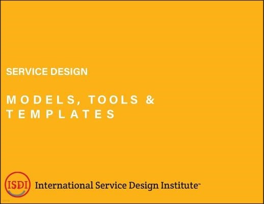 Service Design Models, Tools and Templates