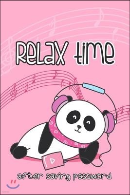 Relax Time After Saving Password: Password Keeper Organizer for Kids and Teen or Adults to Save the Secret in One Place