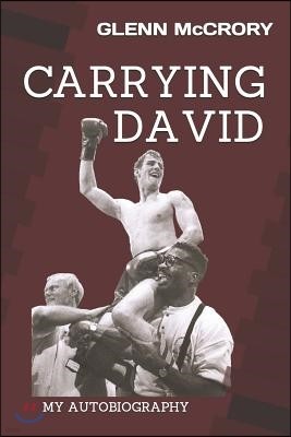 Carrying David: My Autobiography