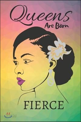 Queens Are Born Fierce: Dot Grid Journal/ Notebook for Melanin Rich Beauties