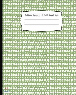 College Ruled and Half Graph 5x5: Paper Styles on One Sheet to Get Creative: Coordinate, Grid, Squared, Math Paper, Plot Designs, Craft Projects, Writ