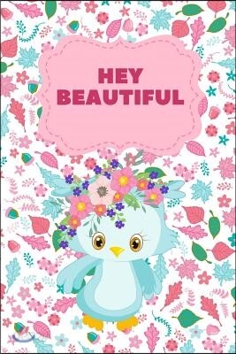 Hey Beautiful: March 20th Compliment Notebook: This Is a 6x9 100 Page Journal. Makes a Great International Day of Happiness Pledge Di