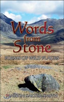 Words from Stone: Poems of Wild Places