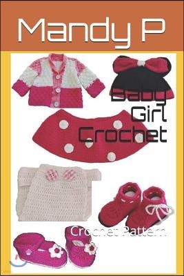 Baby Girl Crochet: Crochet Pattern