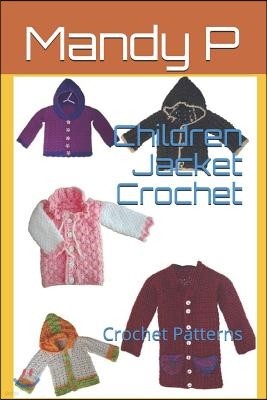 Children Jacket Crochet: Crochet Patterns