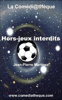 Hors-jeux interdits