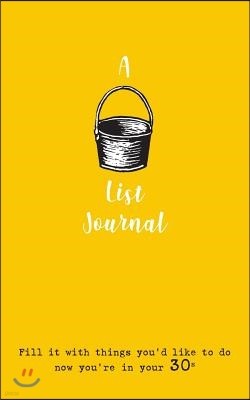 A Bucket List Journal (for your 30s): Fill it with things you'd like to do now you're in your 30s