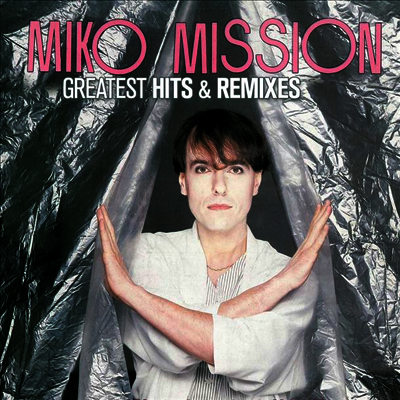Miko Mission — Greatest Hits & Remixes 앨범 커버