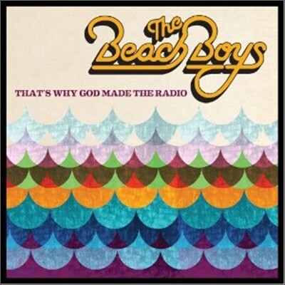 Beach Boys - That's Why God Made the Radio